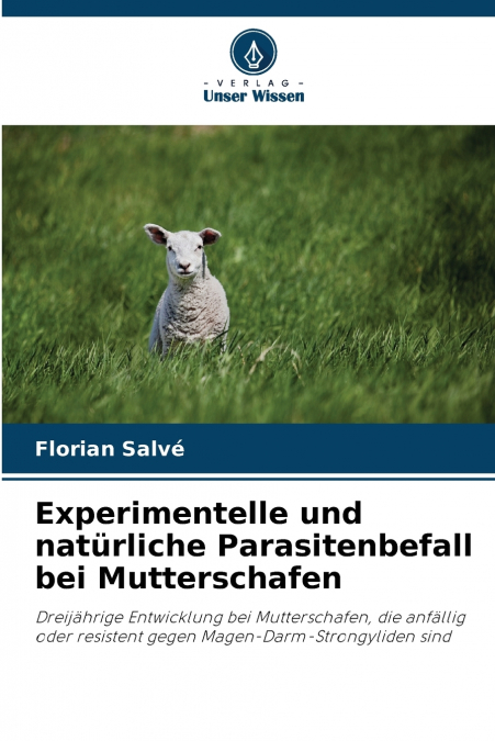 Experimentelle und natürliche Parasitenbefall bei Mutterschafen