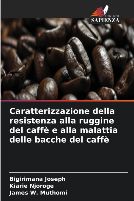 Caratterizzazione della resistenza alla ruggine del caffè e alla malattia delle bacche del caffè