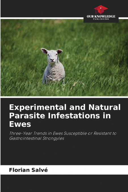 Experimental and Natural Parasite Infestations in Ewes