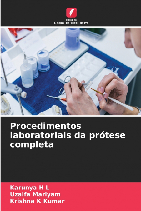 Procedimentos laboratoriais da prótese completa