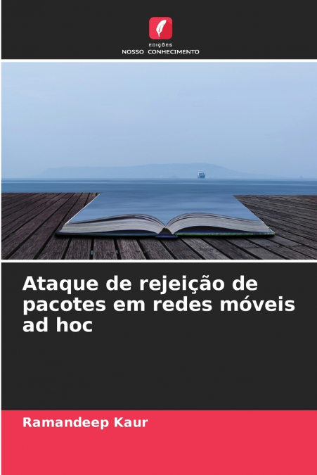 Ataque de rejeição de pacotes em redes móveis ad hoc