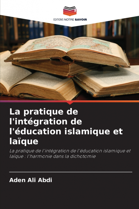 La pratique de l’intégration de l’éducation islamique et laïque