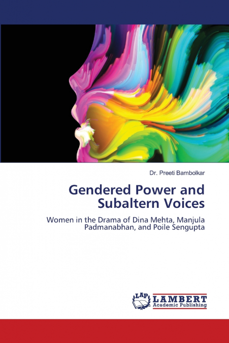 Gendered Power and Subaltern Voices