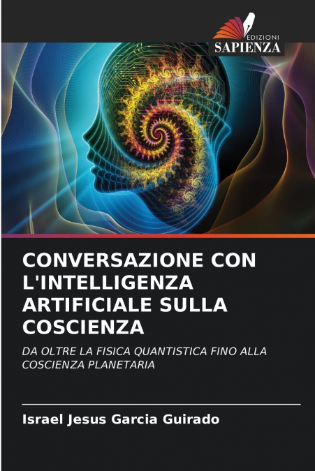 CONVERSAZIONE CON L’INTELLIGENZA ARTIFICIALE SULLA COSCIENZA