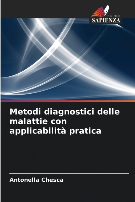 Metodi diagnostici delle malattie con applicabilità pratica