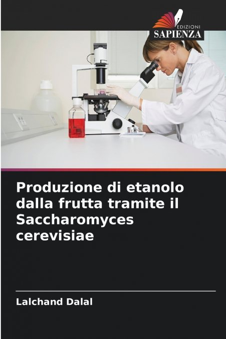 Produzione di etanolo dalla frutta tramite il Saccharomyces cerevisiae