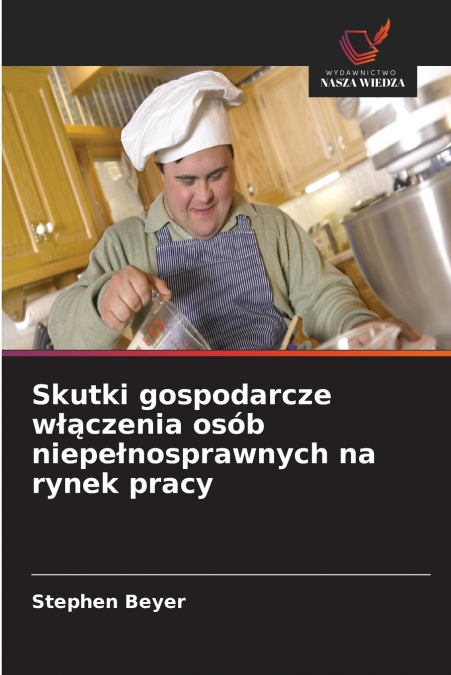 Skutki gospodarcze włączenia osób niepełnosprawnych na rynek pracy