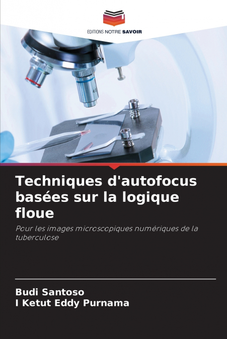 Techniques d’autofocus basées sur la logique floue