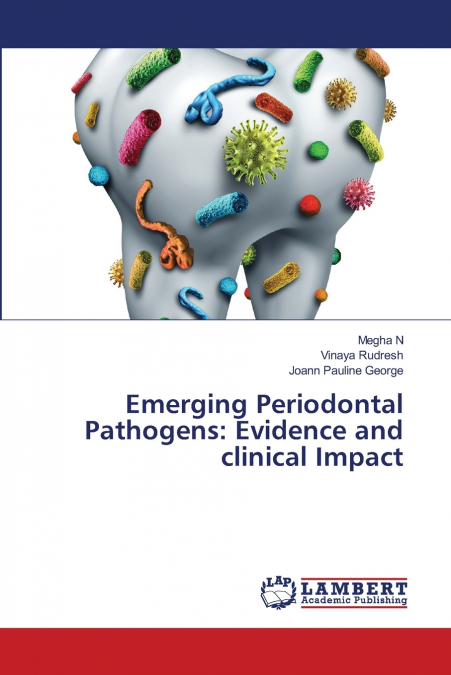 Emerging Periodontal Pathogens
