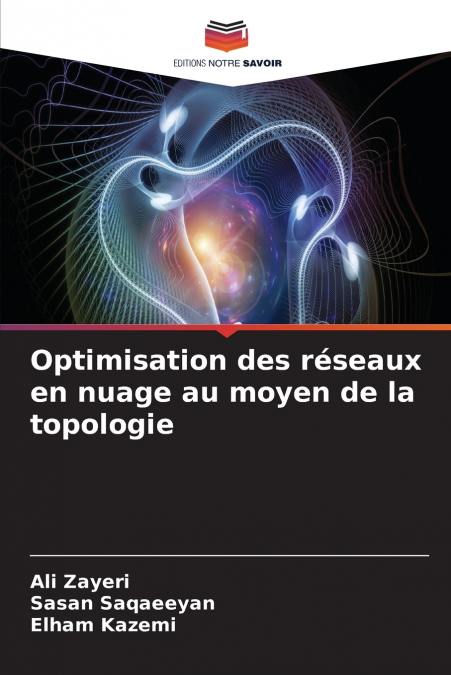 Optimisation des réseaux en nuage au moyen de la topologie