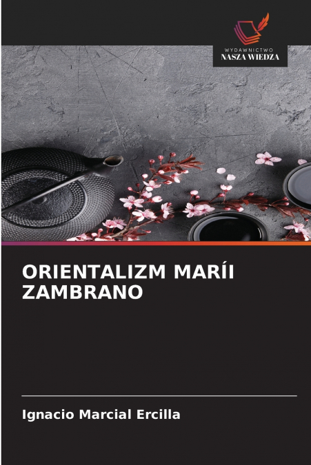 ORIENTALIZM MARÍI ZAMBRANO