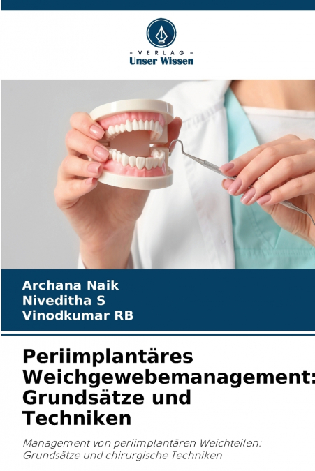 Periimplantäres Weichgewebemanagement