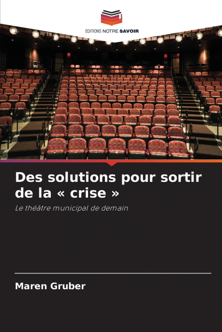 Des solutions pour sortir de la  crise