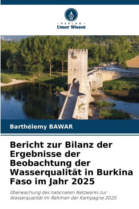 Bericht zur Bilanz der Ergebnisse der Beobachtung der Wasserqualität in Burkina Faso im Jahr 2025