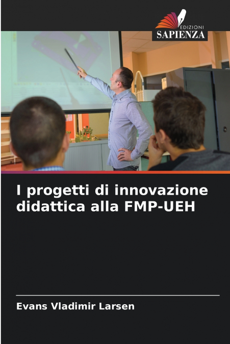 I progetti di innovazione didattica alla FMP-UEH