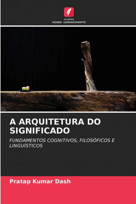 A ARQUITETURA DO SIGNIFICADO