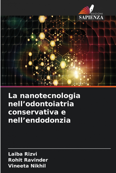 La nanotecnologia nell’odontoiatria conservativa e nell’endodonzia
