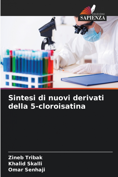 Sintesi di nuovi derivati della 5-cloroisatina