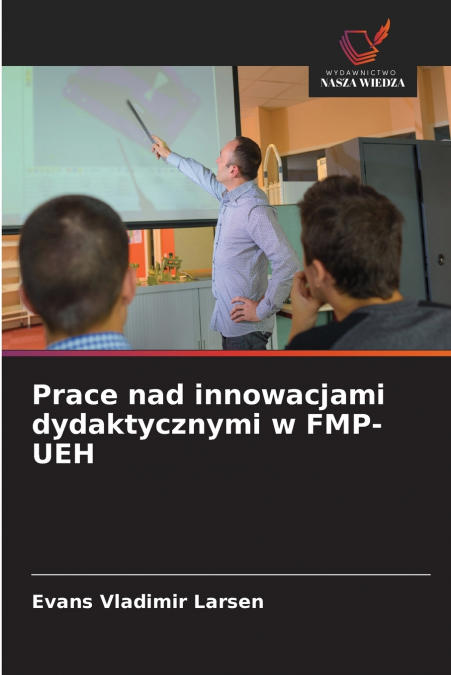 Prace nad innowacjami dydaktycznymi w FMP-UEH