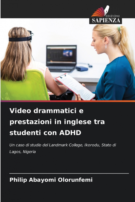 Video drammatici e prestazioni in inglese tra studenti con ADHD