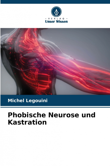 Phobische Neurose und Kastration