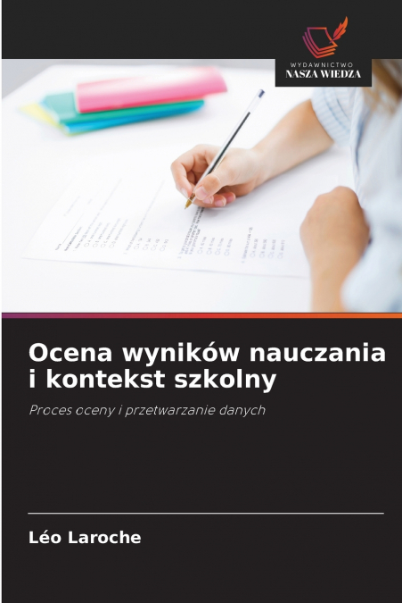 Ocena wyników nauczania i kontekst szkolny