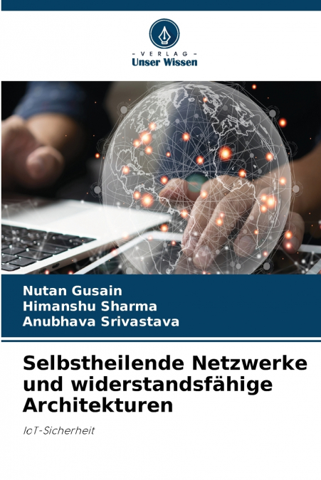 Selbstheilende Netzwerke und widerstandsfähige Architekturen