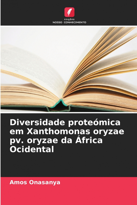Diversidade proteómica em Xanthomonas oryzae pv. oryzae da África Ocidental