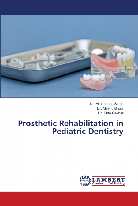 Prosthetic Rehabilitation in Pediatric Dentistry