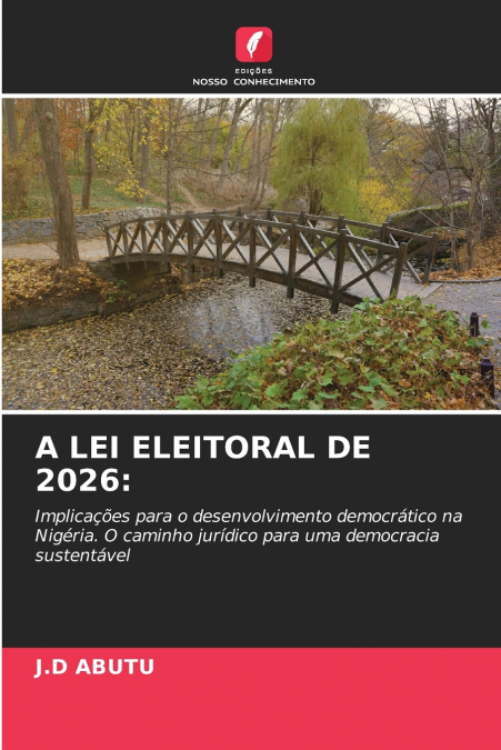 A LEI ELEITORAL DE 2026