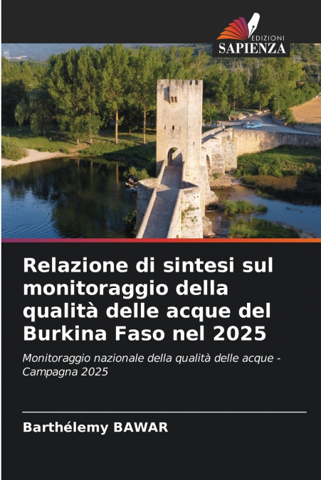 Relazione di sintesi sul monitoraggio della qualità delle acque del Burkina Faso nel 2025