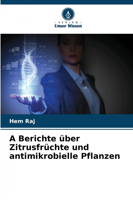 A Berichte über Zitrusfrüchte und antimikrobielle Pflanzen
