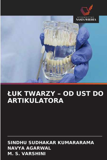ŁUK TWARZY - OD UST DO ARTIKULATORA