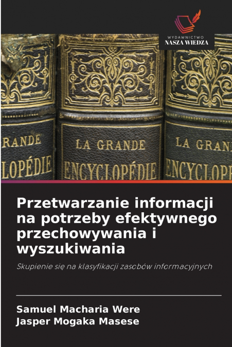 Przetwarzanie informacji na potrzeby efektywnego przechowywania i wyszukiwania