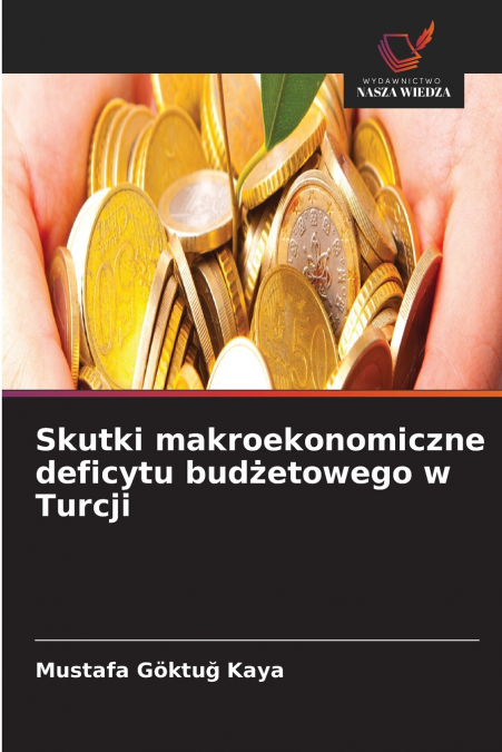 Skutki makroekonomiczne deficytu budżetowego w Turcji