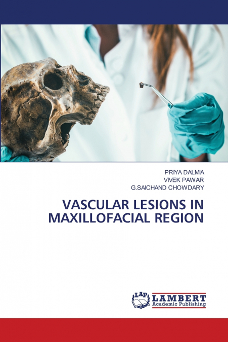 VASCULAR LESIONS IN MAXILLOFACIAL REGION