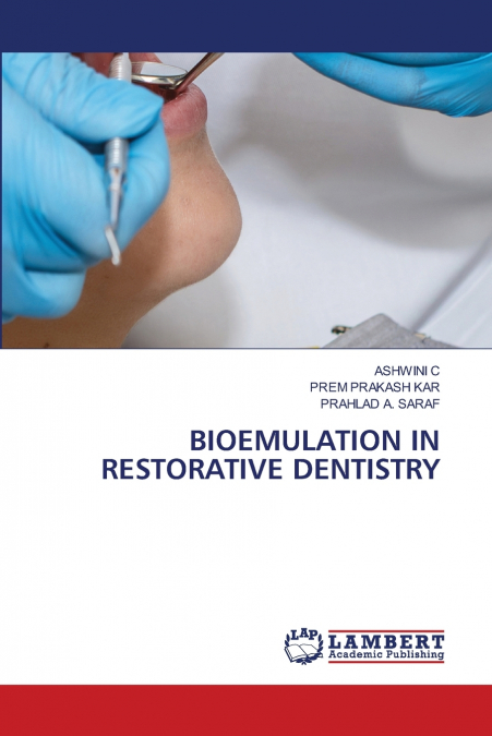 BIOEMULATION IN RESTORATIVE DENTISTRY