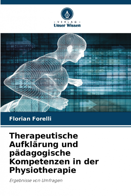 Therapeutische Aufklärung und pädagogische Kompetenzen in der Physiotherapie