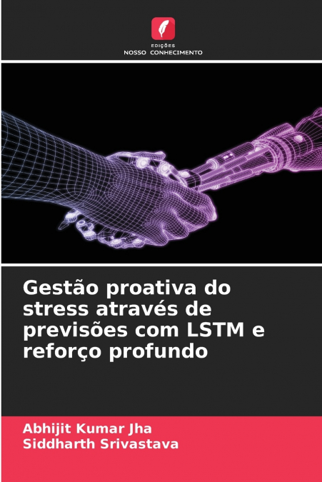 Gestão proativa do stress através de previsões com LSTM e reforço profundo