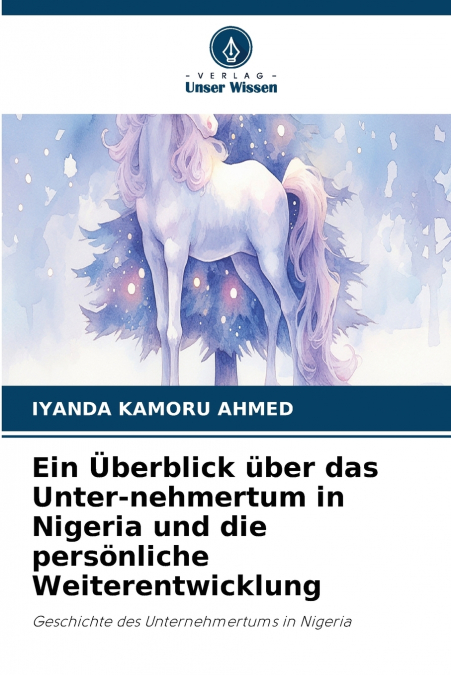 Ein Überblick über das Unter-nehmertum in Nigeria und die persönliche Weiterentwicklung