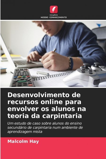 Desenvolvimento de recursos online para envolver os alunos na teoria da carpintaria