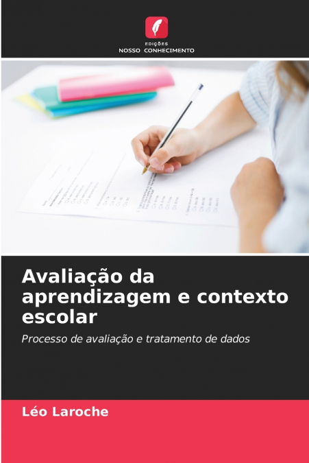 Avaliação da aprendizagem e contexto escolar