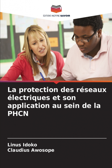 La protection des réseaux électriques et son application au sein de la PHCN