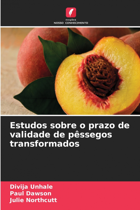 Estudos sobre o prazo de validade de pêssegos transformados