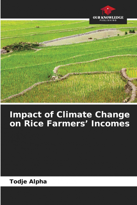 Impact of Climate Change on Rice Farmers’ Incomes
