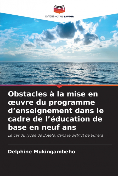 Obstacles à la mise en œuvre du programme d’enseignement dans le cadre de l’éducation de base en neuf ans
