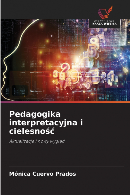 Pedagogika interpretacyjna i cielesność