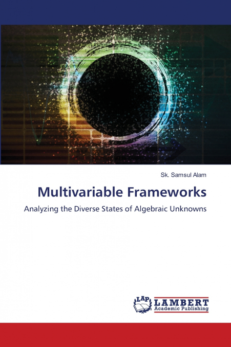 Multivariable Frameworks