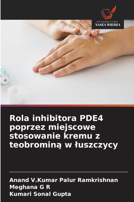 Rola inhibitora PDE4 poprzez miejscowe stosowanie kremu z teobrominą w łuszczycy