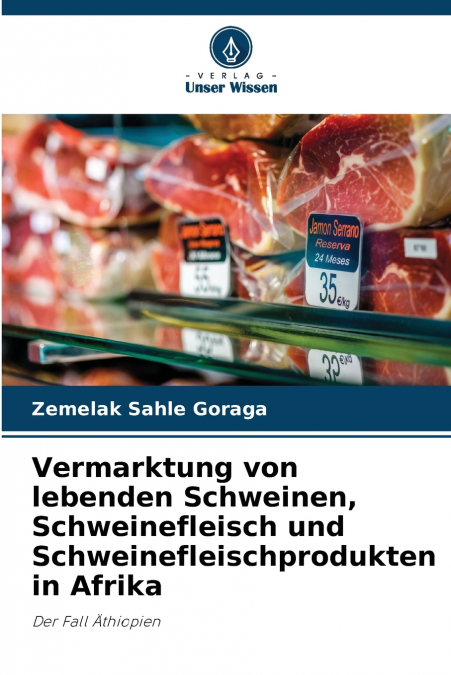 Vermarktung von lebenden Schweinen, Schweinefleisch und Schweinefleischprodukten in Afrika
